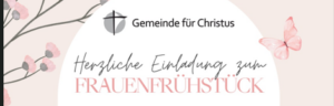 Herzliche Einladung zum Frauenfrühstück